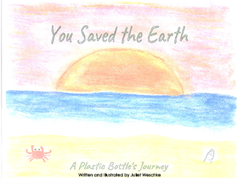 You Saved the Earth: A Plastic Bottle's Journey