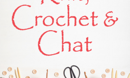 Knit, Crochet, & Chat with yarn, needles, buttons and scissors