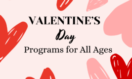 Valentine's Day Programs for all ages. Hearts.