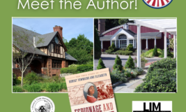 At the Museum: Meet the Author! Photos of Emma Clark Library and The Long Island Museum. America 250, Emma Clark Library, and Long Island Museum logos. Book cover of Espionage and enslavement in the Revolution : the true story of Robert Townsend and Elizabeth